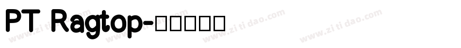 PT Ragtop字体转换